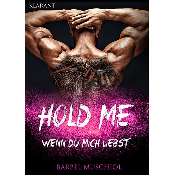 Hold Me. Wenn Du mich liebst / Desire Me - Forever Bd.3, Bärbel Muschiol