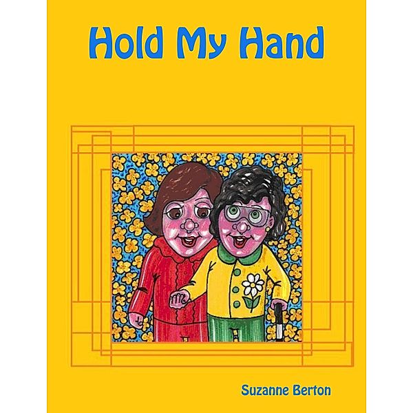 Hold my Hand, Suzanne Berton