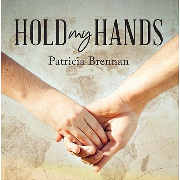 Hold My Hands / Stratton Press, Patricia Brennan