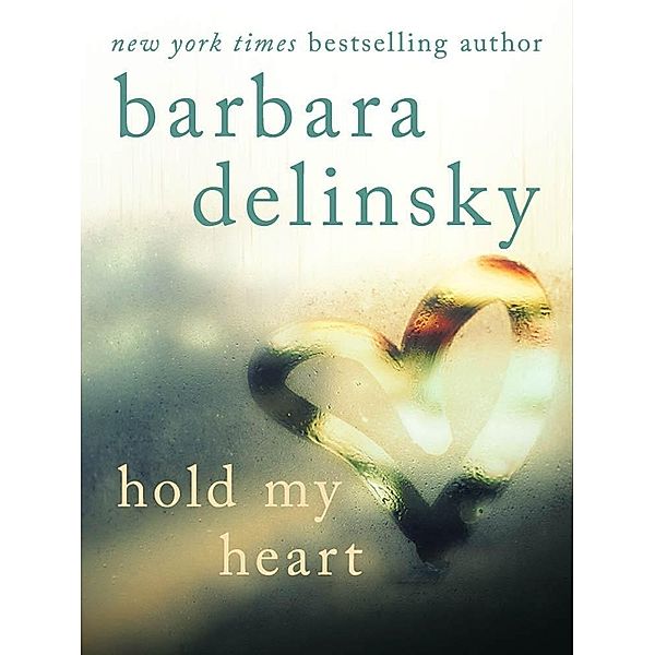 Hold My Heart, Barbara Delinsky