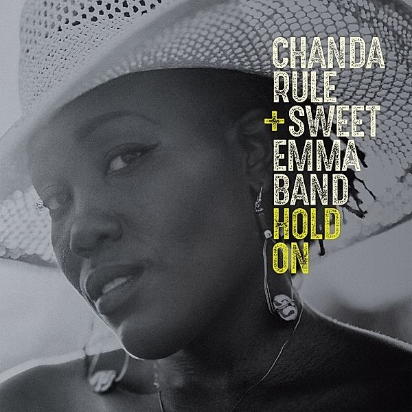 Hold On, Chanda Rule & Swet Emma Band