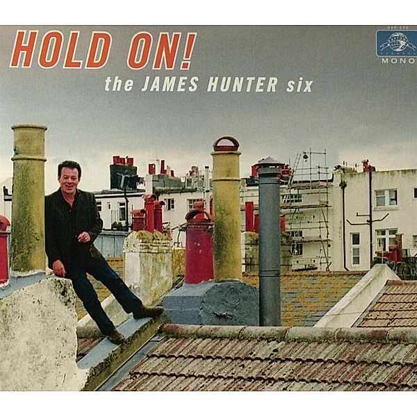 Hold On!, The James Hunter Six