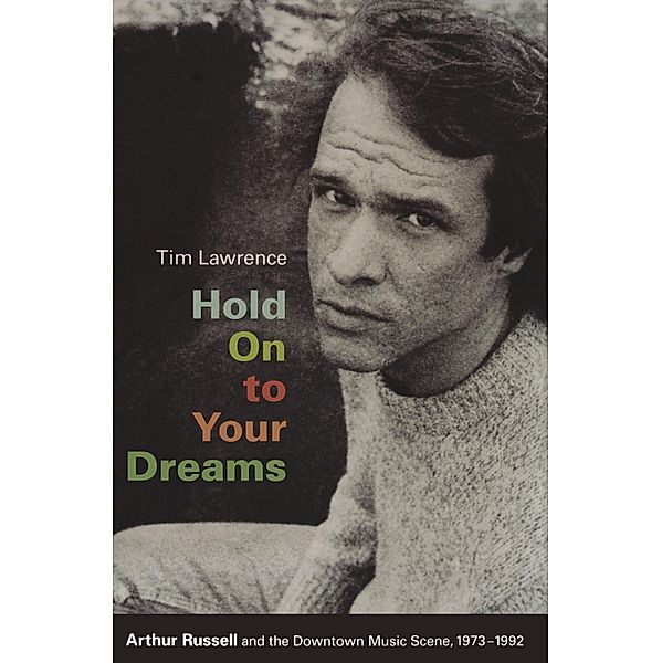 Hold On to Your Dreams, Lawrence Tim Lawrence