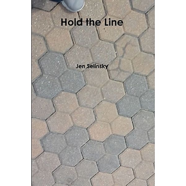 Hold the Line, Jen Selinsky