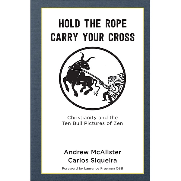 Hold the Rope, Carry your Cross, Andrew McAlister