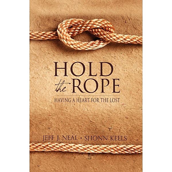 Hold the Rope / Morgan James Faith, Jeff J. Neal, Shonn Keels