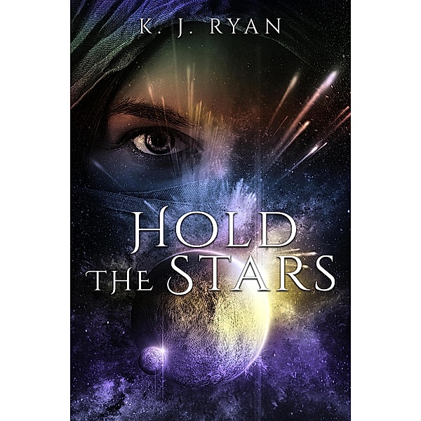 Hold the Stars (Lorn'eta, #1) / Lorn'eta, K. J. Ryan