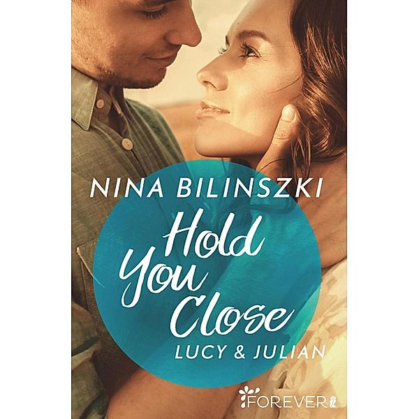 Hold You Close / Philadelphia Love Storys Bd.2, Nina Bilinszki