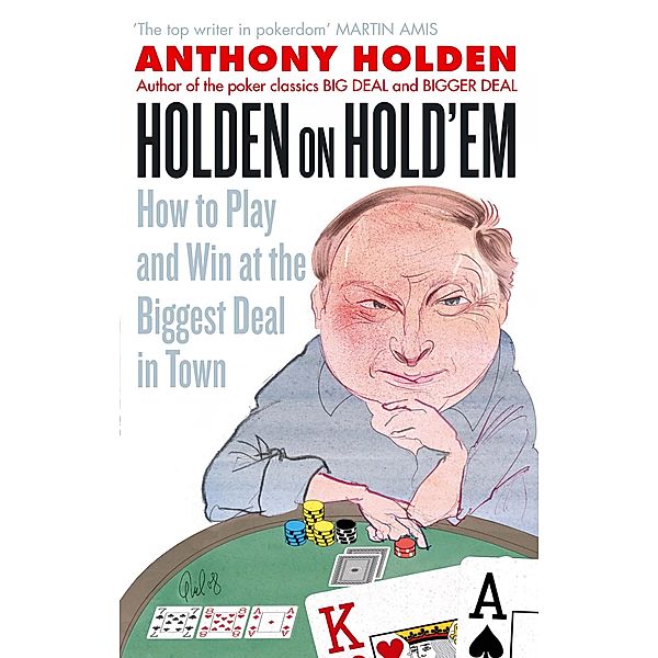 Holden On Hold'em, Anthony Holden