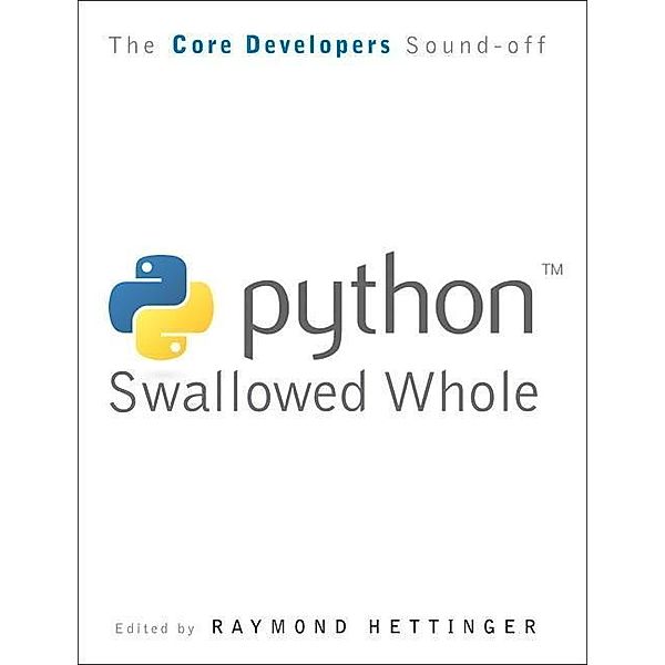 Holden, S: Python Swallowed Whole, Steve Holden