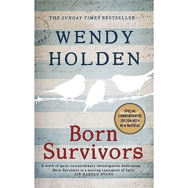 Holden, W: Born Survivors, Wendy Holden