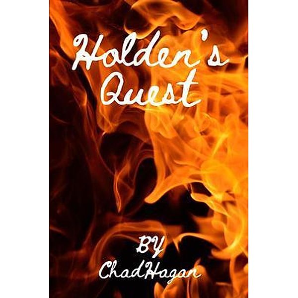 Holden's Quest, Chad Hagan