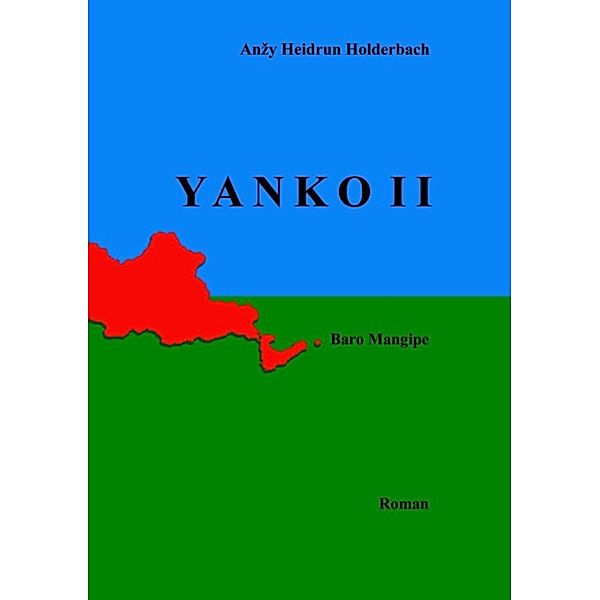 Holderbach, A: YANKO II, Anzy Heidrun Holderbach