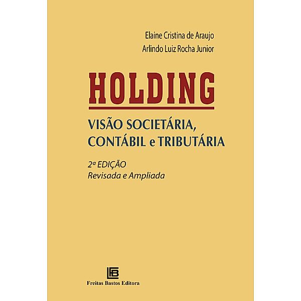 Holding, Arlindo Luiz Rocha, Elaine Cristina de Araujo