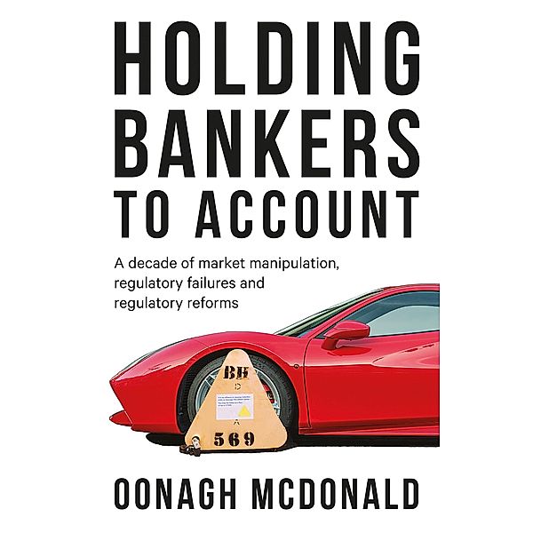 Holding bankers to account, Oonagh McDonald