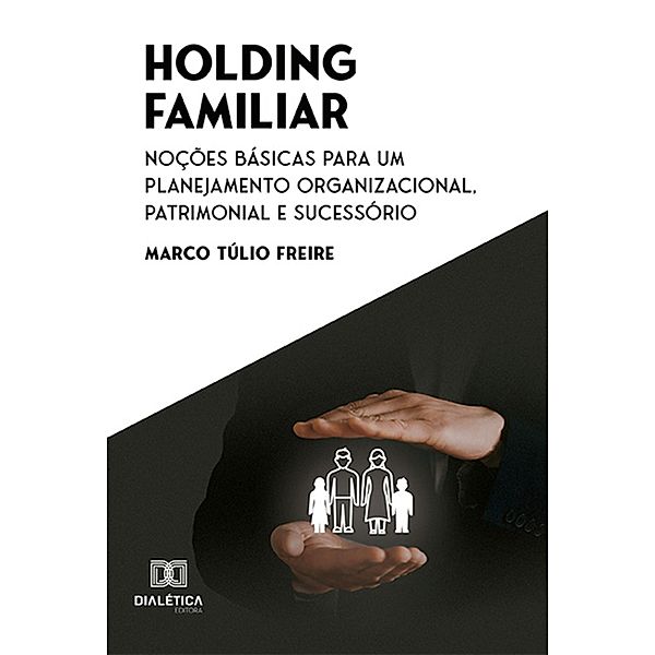 Holding Familiar, Marco Túlio Freire