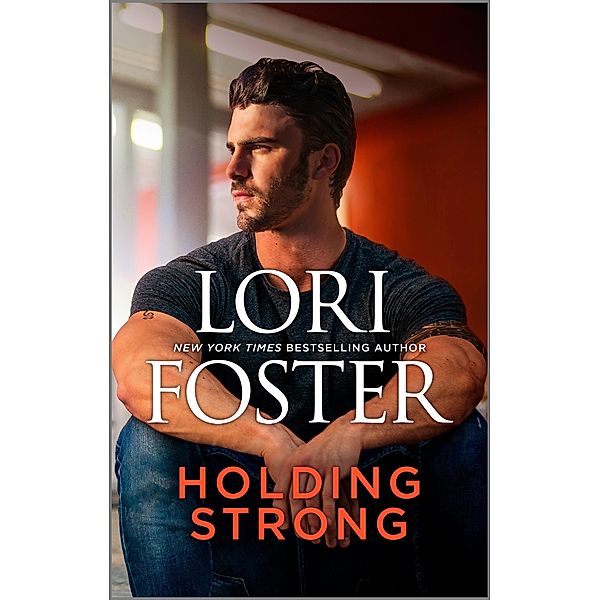 Holding Strong / The Ultimate Novels, Lori Foster