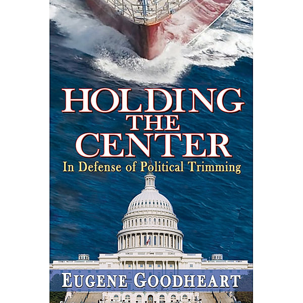 Holding the Center, Eugene Goodheart