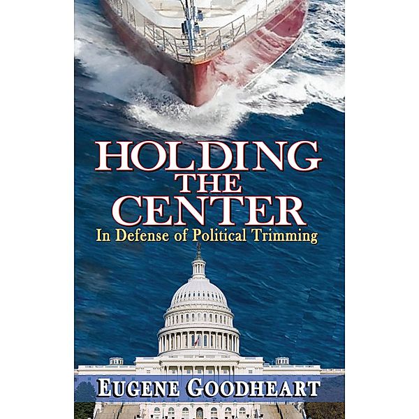 Holding the Center, Eugene Goodheart