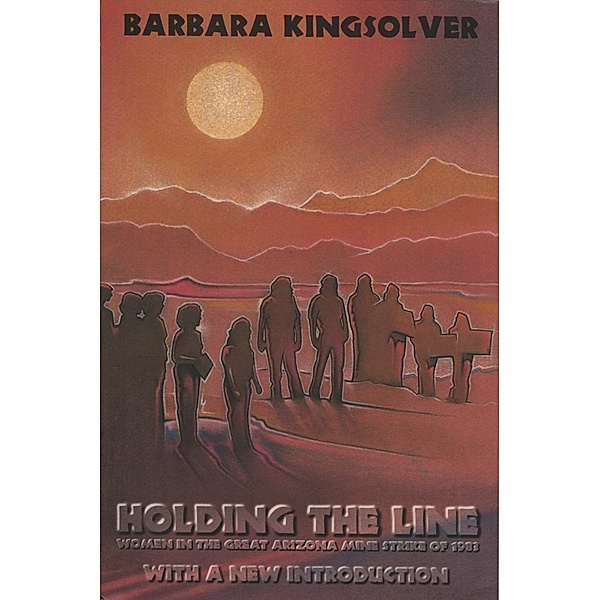 Holding the Line, Barbara Kingsolver