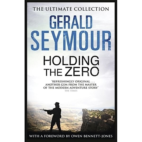 Holding The Zero, Gerald Seymour