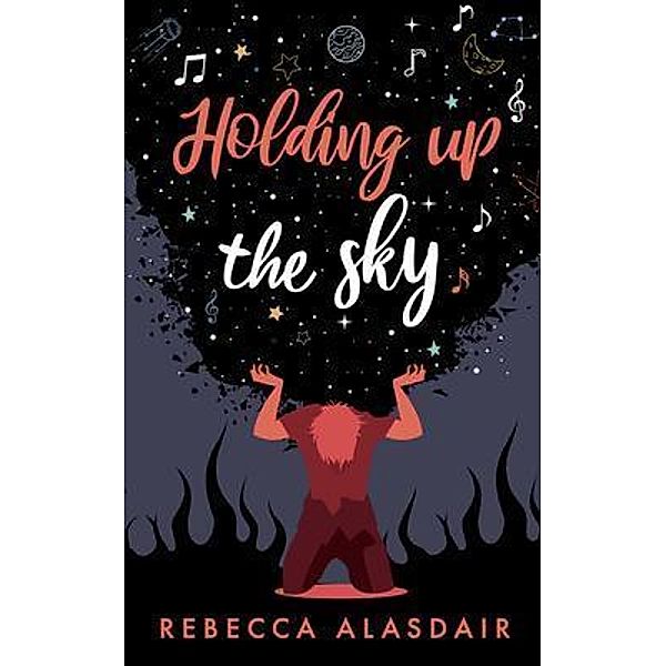 Holding Up the Sky, Rebecca Alasdair