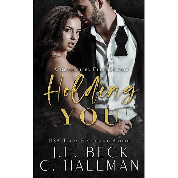 Holding You, C. Hallman, J. L. Beck