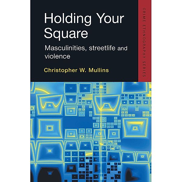 Holding Your Square, Christopher W. Mullins