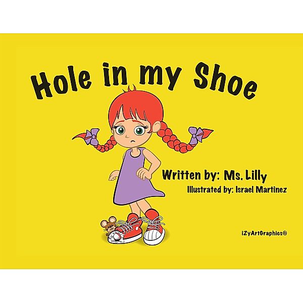 Hole in my Shoe, Ms. Ms. Lilly