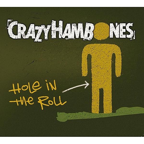 Hole In The Roll, Crazy Hambones