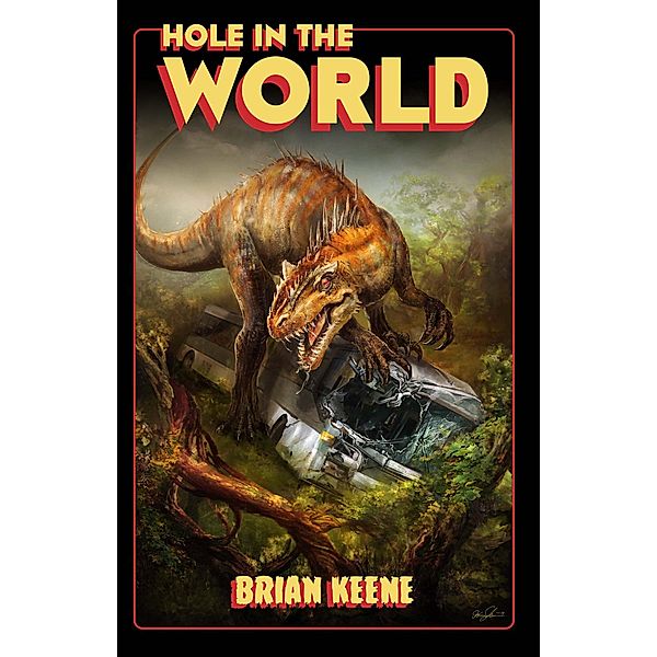 Hole in the World (The Lost Level, #3) / The Lost Level, Brian Keene