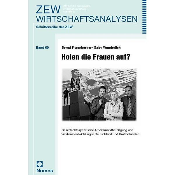 Holen die Frauen auf?, Bernd Fitzenberger, Gaby Wunderlich