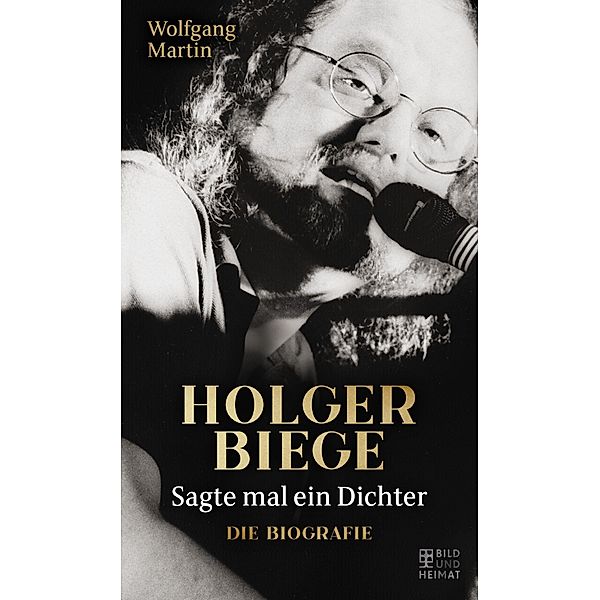 Holger Biege - Sagte mal ein Dichter, Wolfgang Martin