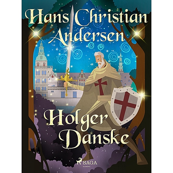 Holger Danske / Hans Christian Andersen's Stories, H. C. Andersen