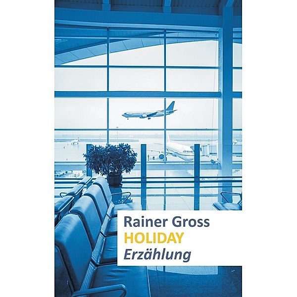 Holiday, Rainer Gross