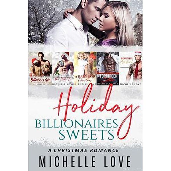 Holiday Billionaires Sweets / Blessings For All, LLC, Michelle Love