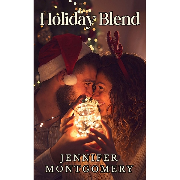 Holiday Blend (The Coffee Shop Romances, #3) / The Coffee Shop Romances, Jennifer Montgomery