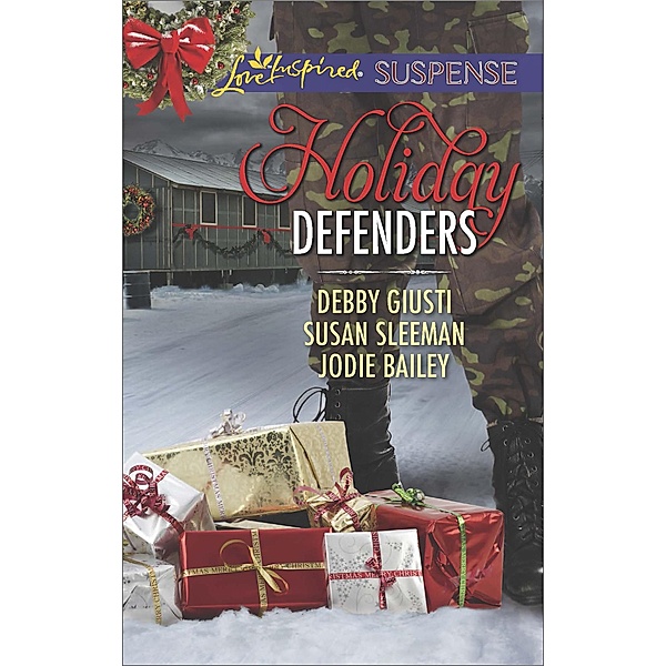 Holiday Defenders: Mission: Christmas Rescue / Special Ops Christmas / Homefront Holiday Hero (Mills & Boon Love Inspired Suspense) / Mills & Boon Love Inspired Suspense, Debby Giusti, Susan Sleeman, Jodie Bailey