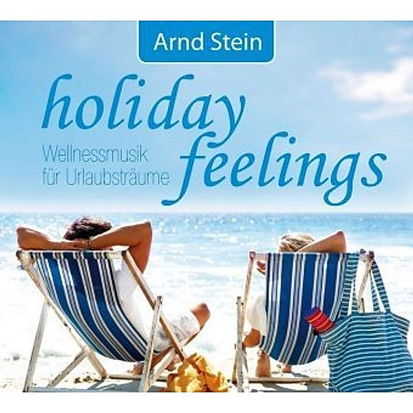Holiday Feelings, Audio-CD, Arnd Stein