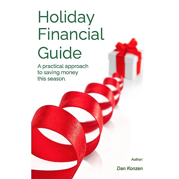 Holiday Financial Guide, Dan Konzen