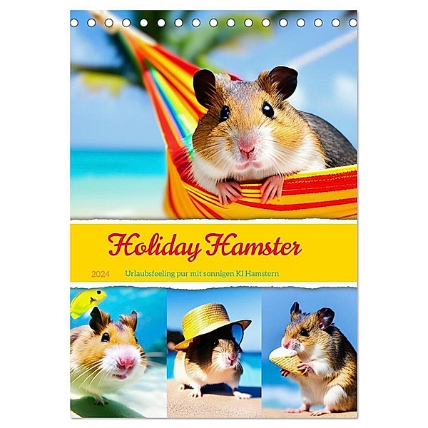 Holiday Hamster - Urlaubsfeeling pur mit sonnigen KI Hamstern (Tischkalender 2024 DIN A5 hoch), CALVENDO Monatskalender, Fred Schimak