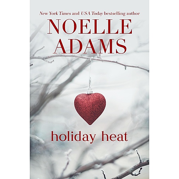Holiday Heat, Noelle Adams