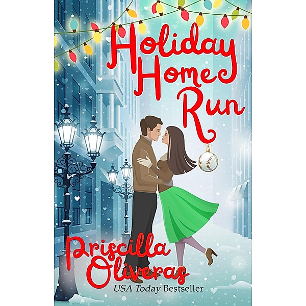 Holiday Home Run, Priscilla Oliveras