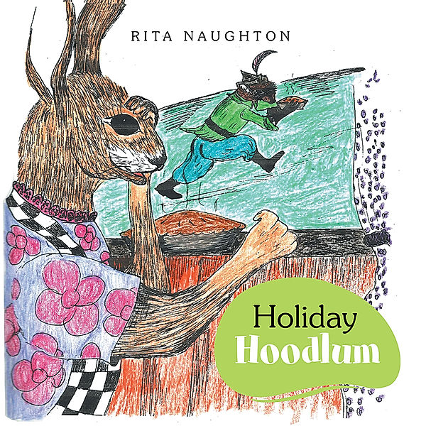 Holiday Hoodlum, Rita Naughton