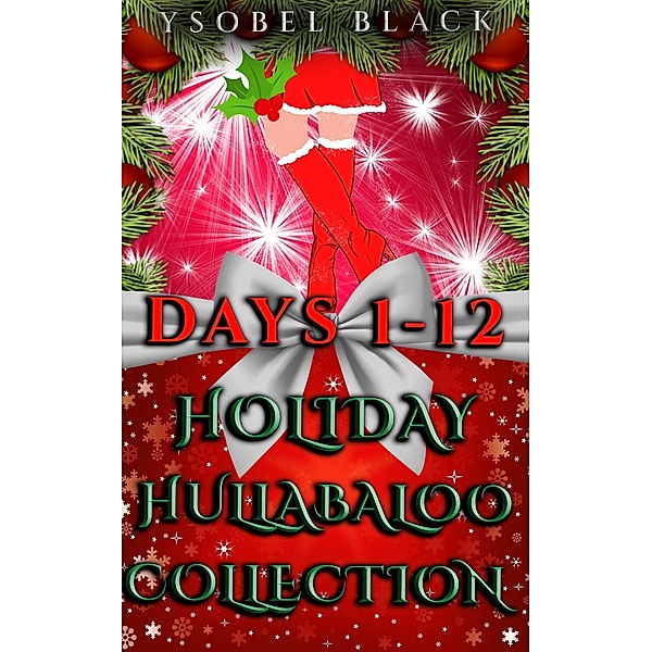 Holiday Hullabaloo Collection / Holiday Hullabaloo, Ysobel Black