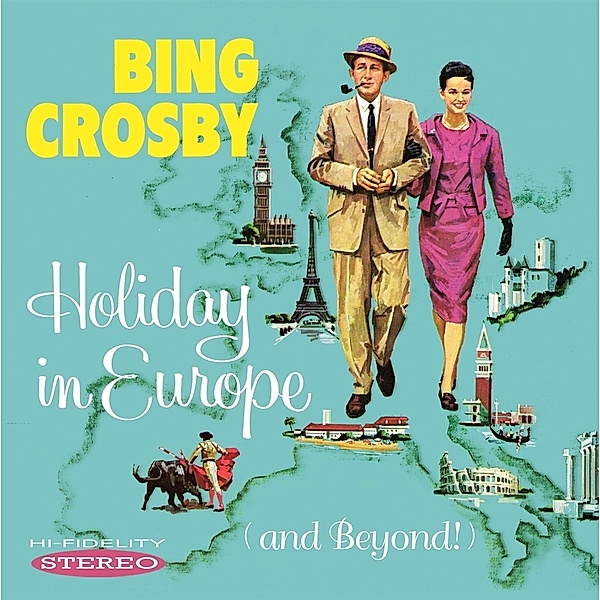 Holiday In Europe (And Beyond!), Bing Crosby