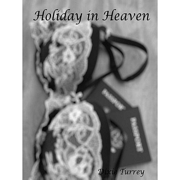 Holiday in Heaven, Dixie Turrey