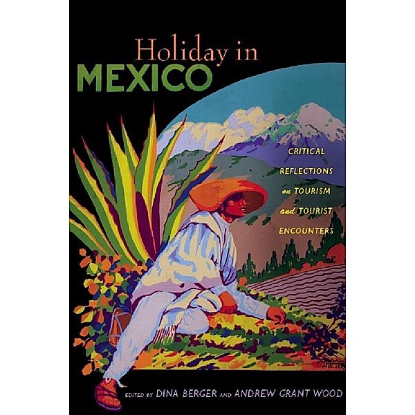 Holiday in Mexico / American Encounters/Global Interactions