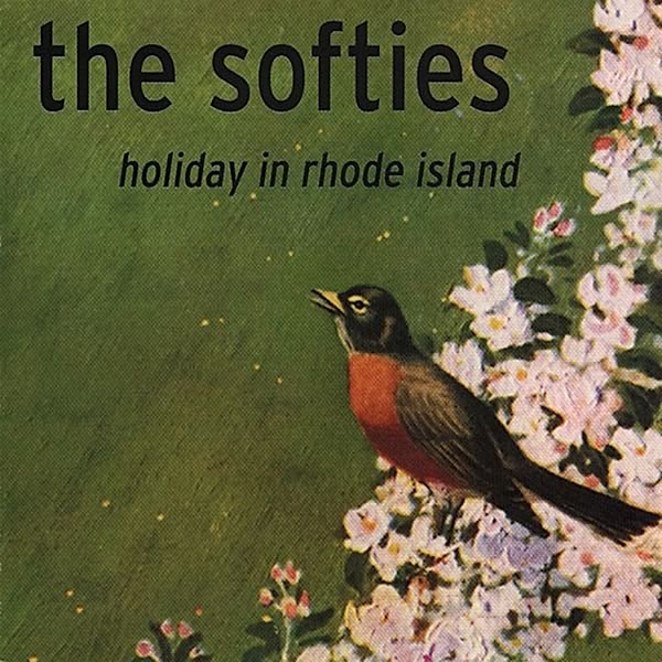 HOLIDAY IN RHODE ISLAND, The Softies