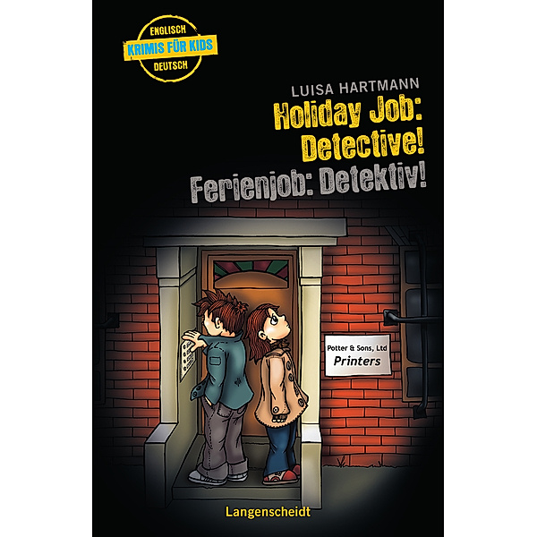 Holiday Job: Detective! - Ferienjob: Detektiv!, Luisa Hartmann